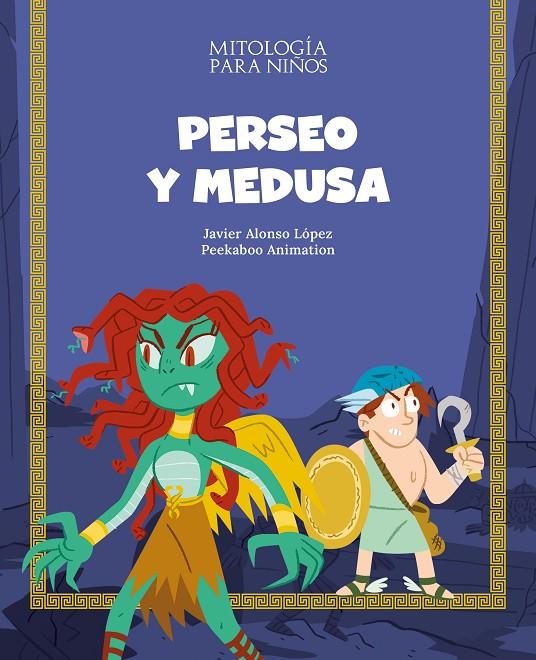 PERSEO Y MEDUSA | 9788413612430 | ALONSO LÓPEZ, JAVIER