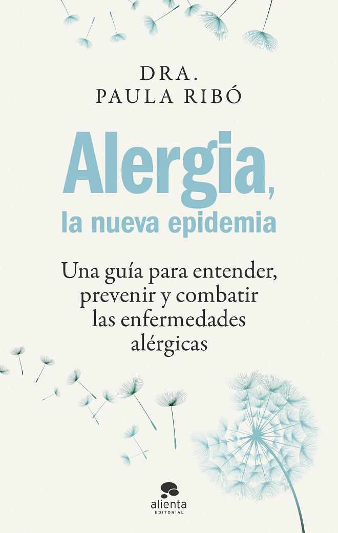 ALERGIA, LA NUEVA EPIDEMIA | 9788413442396 | RIBÓ, PAULA