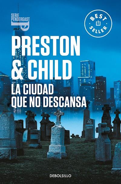 CIUDAD QUE NO DESCANSA, LA | 9788466358408 | PRESTON, DOUGLAS ; CHILD, LINCOLN