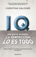IQ : EN ESTE MUNDO LA PERFECCIÓN LO ES TODO | 9788417541095 | DALCHER, CHRISTINA