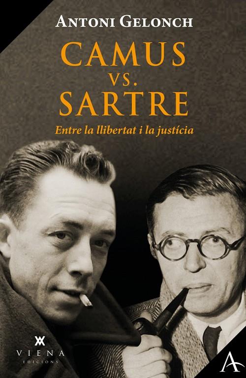 CAMUS VS. SARTRE : ENTRE LA LLIBERTAT I LA JUSTÍCIA | 9788418908446 | GELONCH, ANTONI