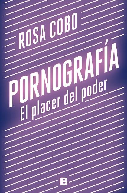 PORNOGRAFIA : EL PLACER DEL PODER | 9788466667890 | COBO, ROSA