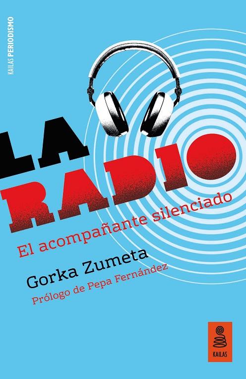 RADIO, LA : EL ACOMPAÑANTE SILENCIADO | 9788417248918 | ZUMETA, GORKA