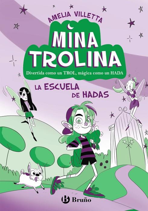 MINA TROLINA, 1 :  LA ESCUELA DE HADAS | 9788469642122 | VILLETTA, AMELIA ; TRIOLO, ELENA