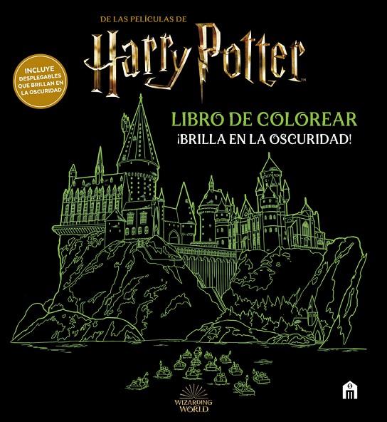 HARRY POTTER : LIBRO DE COLOREAR ¡BRILLA EN LA OSCURIDAD! | 9791259571724 | POTTER, HARRY
