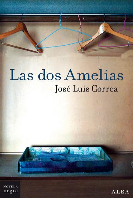 DOS AMELIAS, LAS | 9788490656587 | CORREA, JOSE LUIS