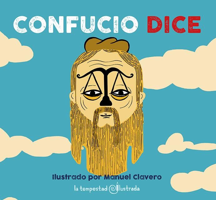 CONFUCIO DICE | 9788479481728 | CLAVERO, MANUEL