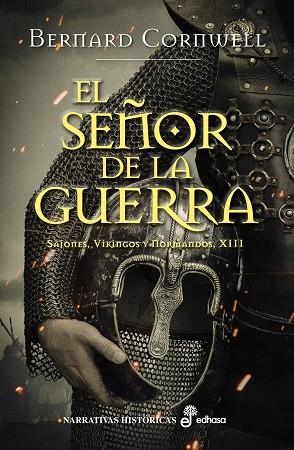 SEÑOR DE LA GUERRA XIII, EL | 9788435022637 | CORNWELL, BERNARD