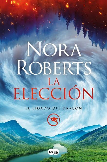 ELECCIÓN : EL LEGADO DEL DRAGÓN 3 | 9788491296584 | ROBERTS, NORA