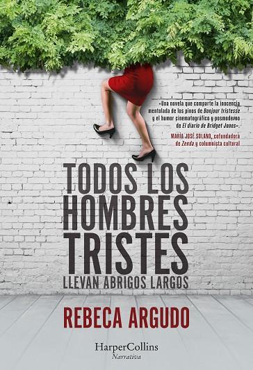 TODOS LOS HOMBRES TRISTES LLEVAN ABRIGOS LARGOS | 9788491398134 | ARGUDO CASADO, REBECA