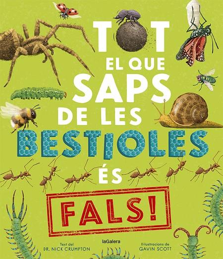 TOT EL QUE SAPS DE LES BESTIOLES ÉS FALS! | 9788424673529 | CRUMPTON, NICK