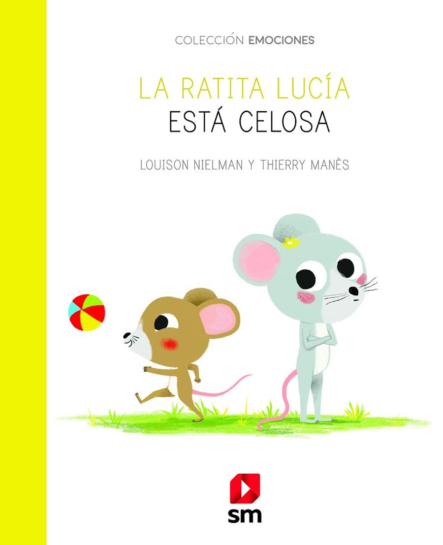 RATITA LUCIA ESTA CELOSA, LA | 9788413184401 | NIELMAN, LOUISON ; MANES, THIERRY