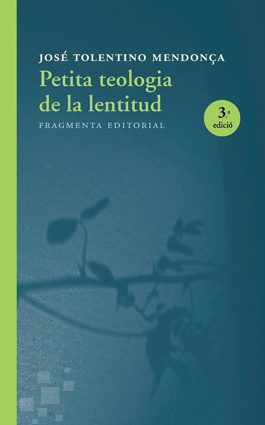 PETITA TEOLOGIA DE LA LENTITUD | 9788415518730 | TOLENTINO, JOSE