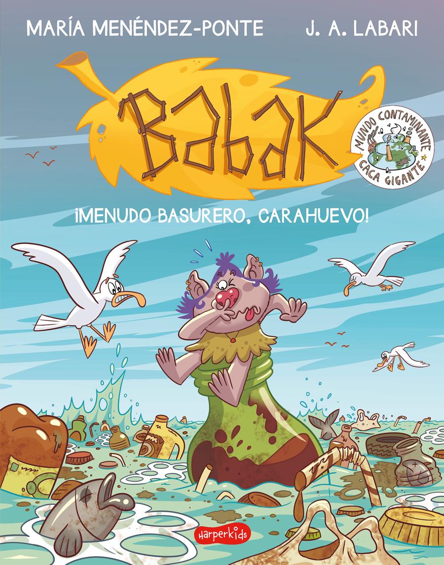 BABAK 3 MENUDO BASURERO, CARAHUEVO | 9788417222864 | MENÉNDEZ-PONTE, MARÍA