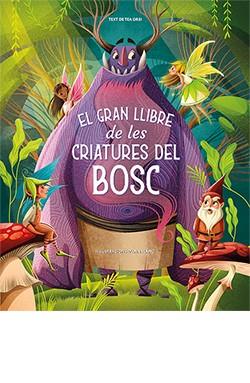 GRAN LLIBRE DE LES CRIATURES DEL BOSC, EL | 9788418350887 | LÁNG, ANNA ; ORSI, TEA