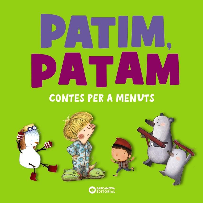 PATIM, PATAM : CONTES PER A MENUTS | 9788448955571 | COMELLES GARCIA, SALVADOR ; SERRANO GUERRERO, LUCÍA