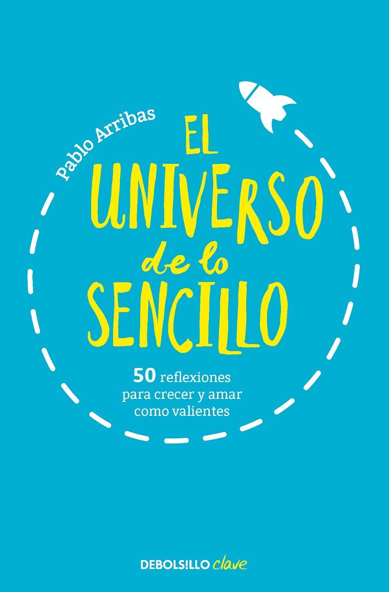UNIVERSO DE LO SENCILLO, EL | 9788466360708 | ARRIBAS, PABLO