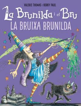 BRUNILDA I EL BRU : LA BRUIXA BRUNILDA | 9788419094094 | THOMAS, VALERIE ; PAUL, KORKY