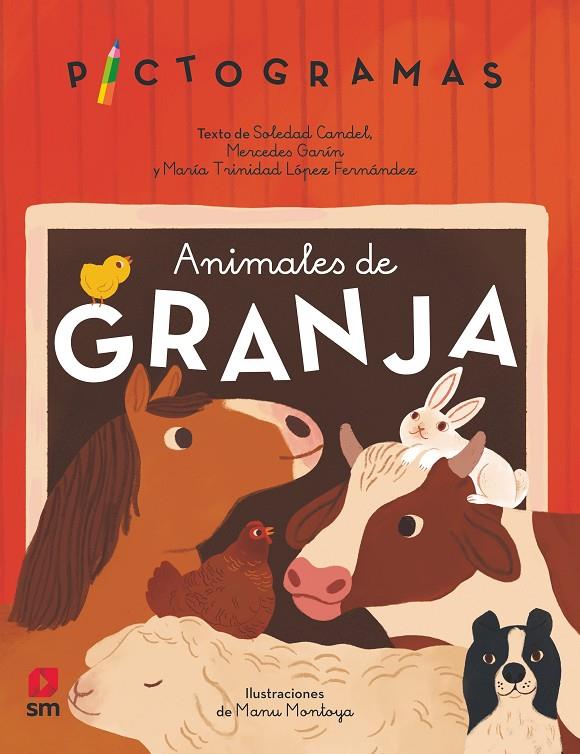 PICTOGRAMAS : ANIMALES DE GRANJA | 9788413927541 | GARÍN MUÑOZ, MERCEDES ; CANDEL GUILLÉN, SOLEDAD ; LÓPEZ, MARÍA TRINIDAD