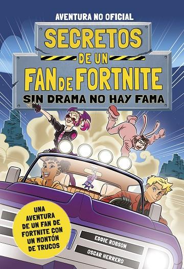 SECRETOS DE UN FAN DE FORTNITE 3 : SIN DRAMA NO HAY FAMA | 9788408254348 | ROBSON, EDDIE