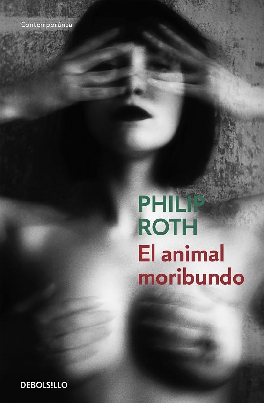 ANIMAL MORIBUNDO, EL | 9788490323649 | ROTH, PHILIP