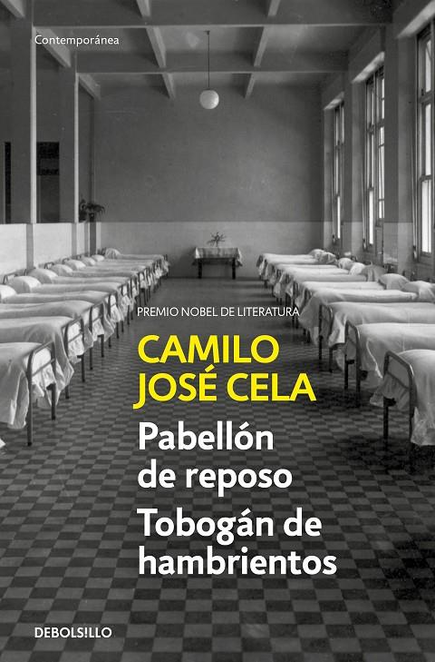 PABELLON DE REPOSO / TOBOGAN DE HAMBRIENTOS | 9788466349321 | CELA, CAMILO JOSE