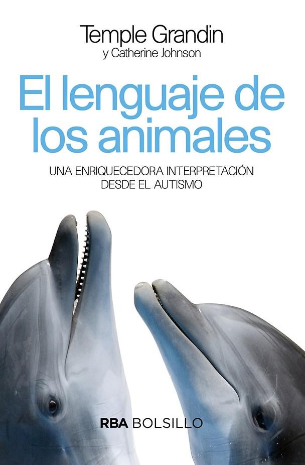 LENGUAJE DE LOS ANIMALES, EL | 9788492966899 | GRANDIN, TEMPLE