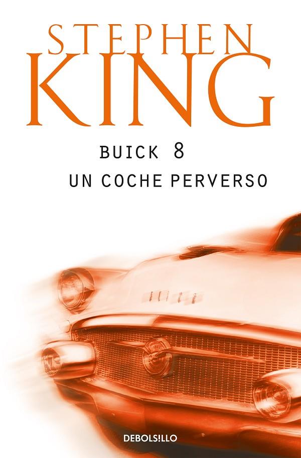 BUICK 8. UN COCHE PERVERSO | 9788497930840 | KING, STEPHEN