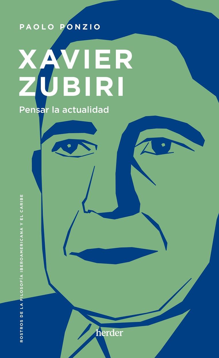 XAVIER ZUBIRI : PENSAR LA ACTUALIDAD | 9788425450259 | PONZIO, PAOLO