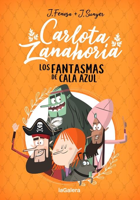 CARLOTA ZANAHORIA 1 : LOS FANTASMAS DE CALA AZUL | 9788424670818 | FENOSA, JORDI ; SUNYER, J.