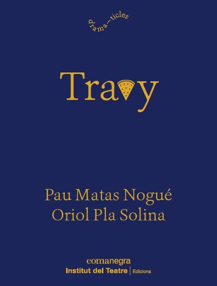 TRAVY | 9788419590916 | PLA, ORIOL , MATAS, PAU