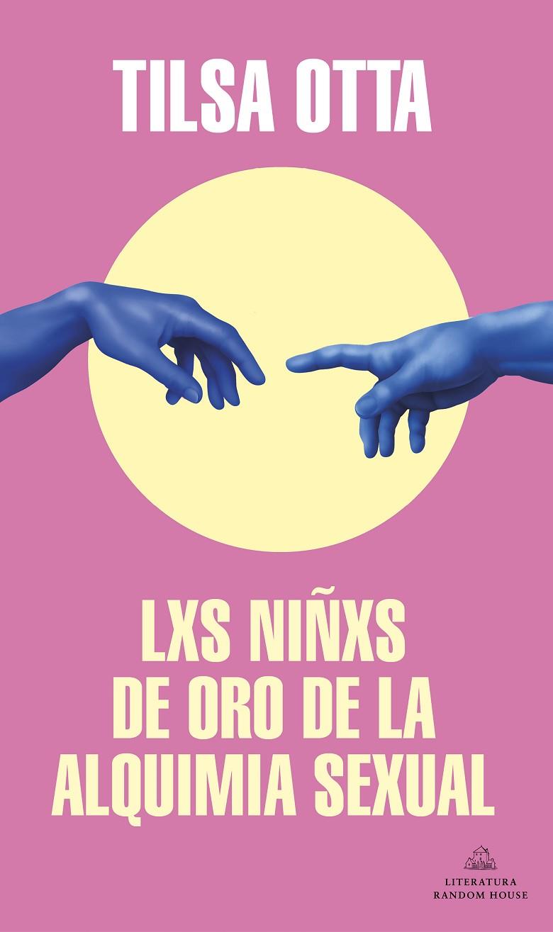 NIÑXS DE ORO DE LA ALQUIMIA SEXUAL, LXS | 9788439738978 | OTTA, TILSA