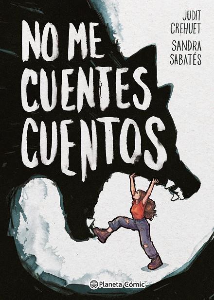 NO ME CUENTES CUENTOS | 9788411611183 | SABATÉS, SANDRA ; CREHUET, JUDIT