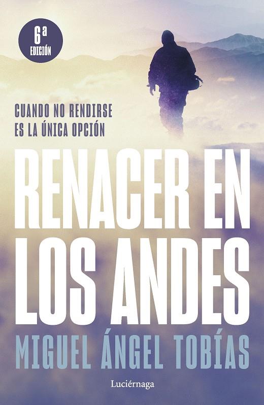 RENACER EN LOS ANDES  | 9788419164421 | TOBÍAS, MIGUEL ÁNGEL