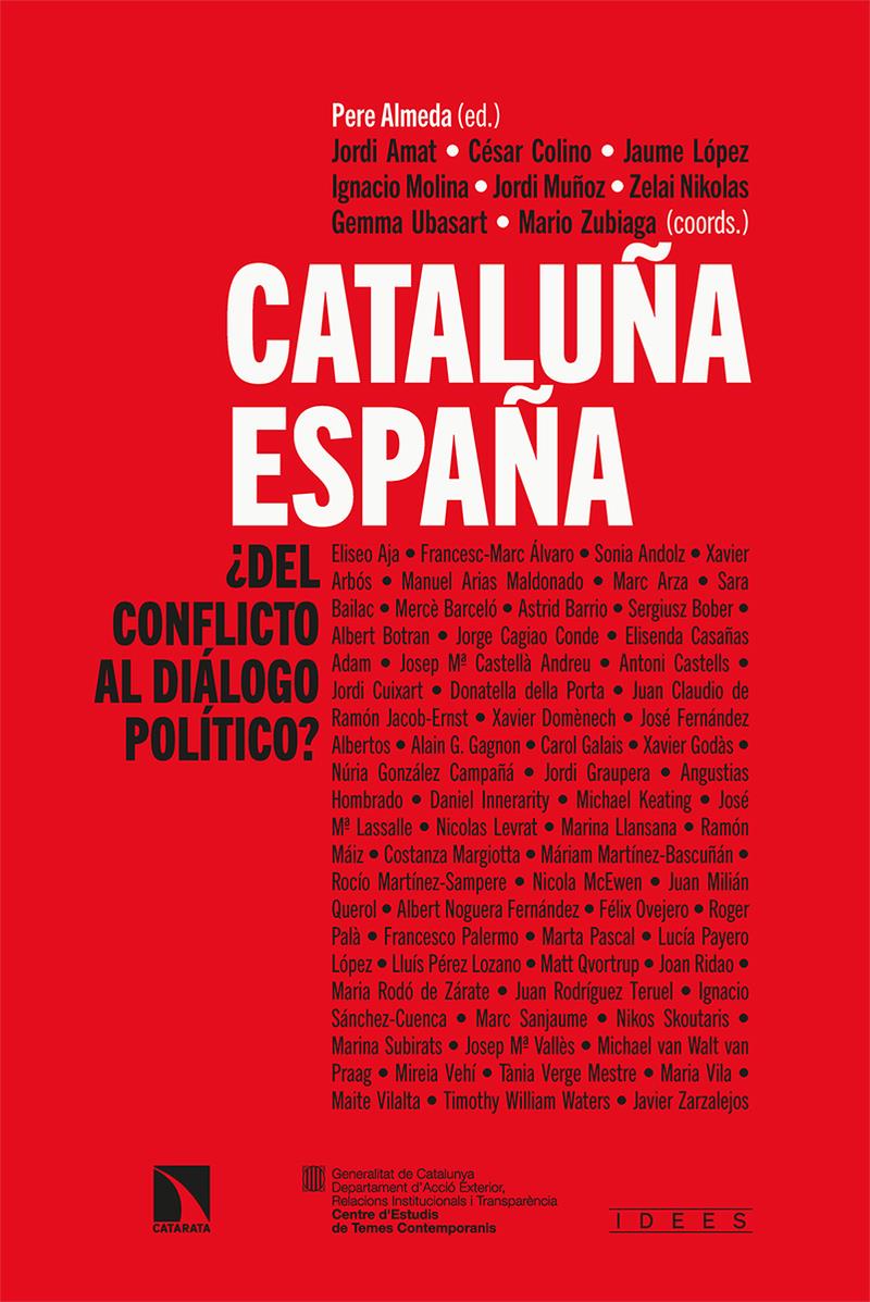 CATALUÑA  -ESPAÑA : DEL CONFLICTO AL DIÁLOGO POLÍTICO? | 9788413522678