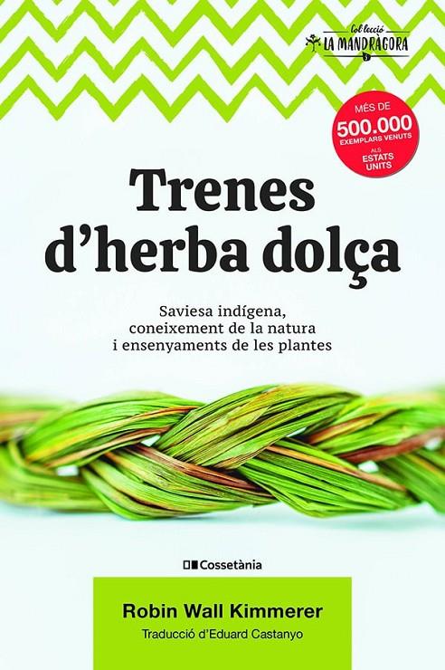 TRENES D'HERBA DOLÇA | 9788490349960 | KIMMERER, ROBIN WALL