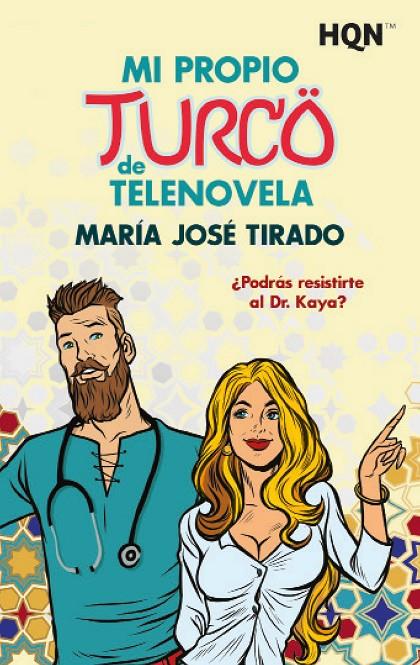 MI PROPIO TURCO DE TELENOVELA | 9788413758183 | JOSÉ TIRADO, MARÍA