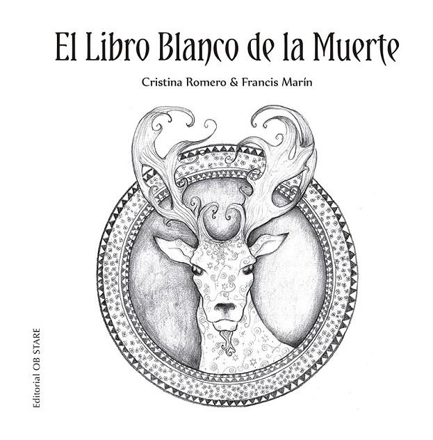LIBRO BLANCO DE LA MUERTE, EL | 9788418956072 | ROMERO MIRALLES, CRISTINA/MARÍN GONZÁLEZ, FRANCISCO