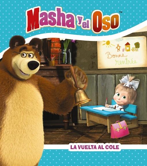 MASHA Y EL OSO : LA VUELTA AL COLE | 9788417586874 | KUZOVKOV, O.