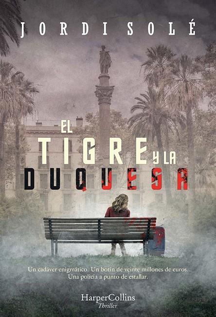 TIGRE Y LA DUQUESA, EL | 9788491394358 | SOLE, JORDI