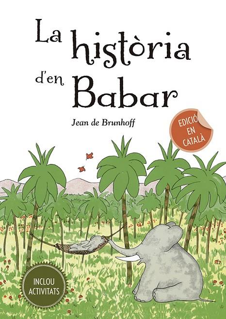 HISTORIA D'EN BABAR, LA | 9788491454168 | BRUNHOFF, JEAN DE