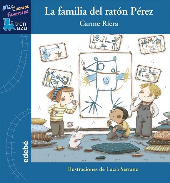 FAMILIA DEL RATÓN PÉREZ, LA | 9788468311760 | RIERA, CARME ; SERRANO, LUCIA