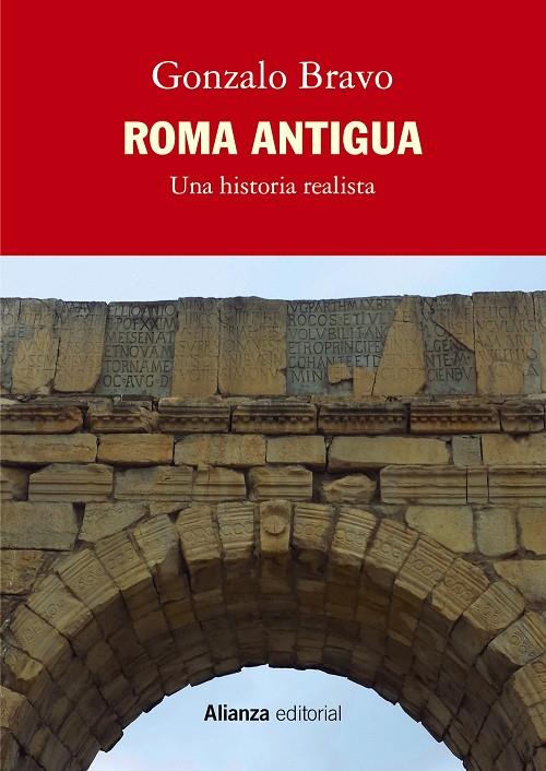 ROMA ANTIGUA : UNA HISTORIA REALISTA | 9788411483155 | BRAVO, GONZALO
