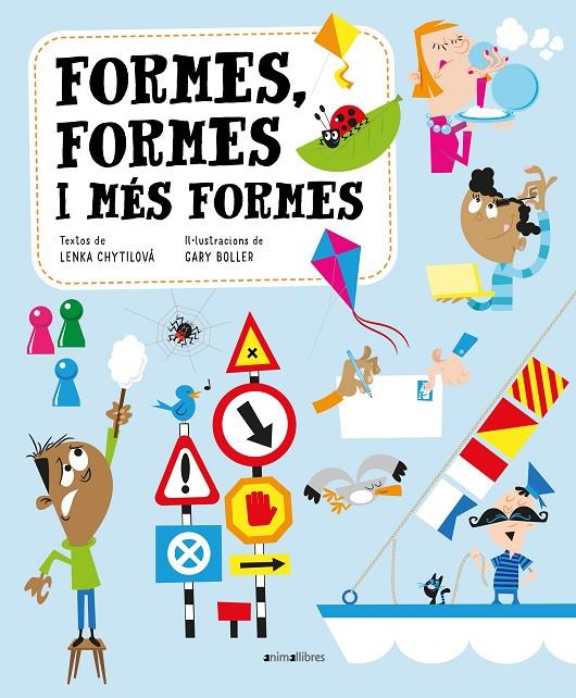 FORMES, FORMES I MÉS FORMES | 9788419659163 | CHYTILOVÁ, LENKA ; BOLLER, GARY