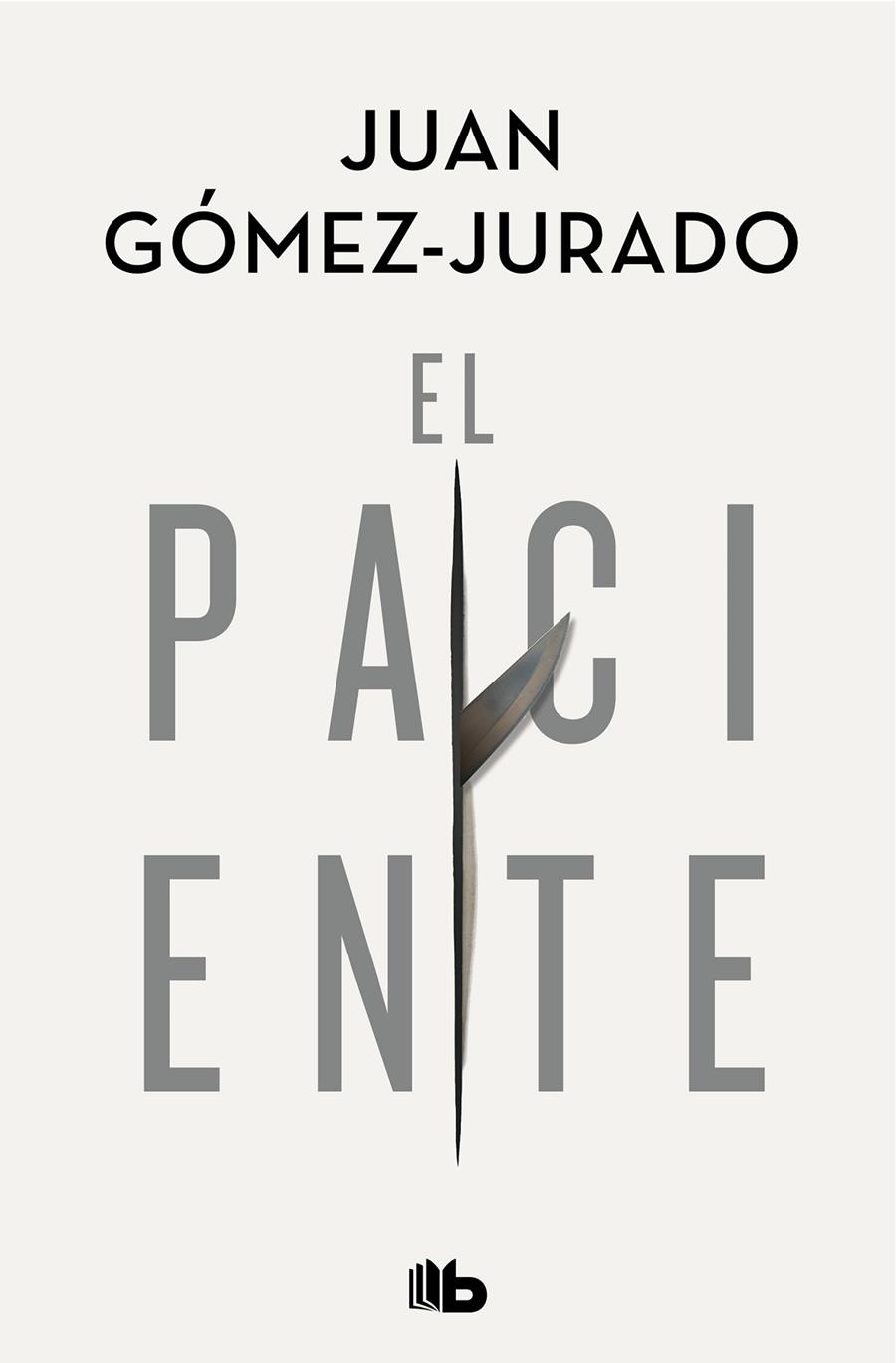 PACIENTE, EL | 9788413142715 | GÓMEZ-JURADO, JUAN