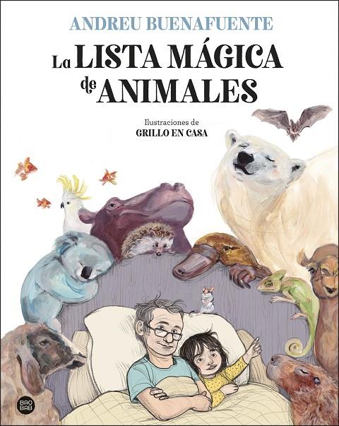 LISTA MÁGICA DE ANIMALES, LA | 9788408254034 | BUENAFUENTE, ANDREU ; GRILLO EN CASA