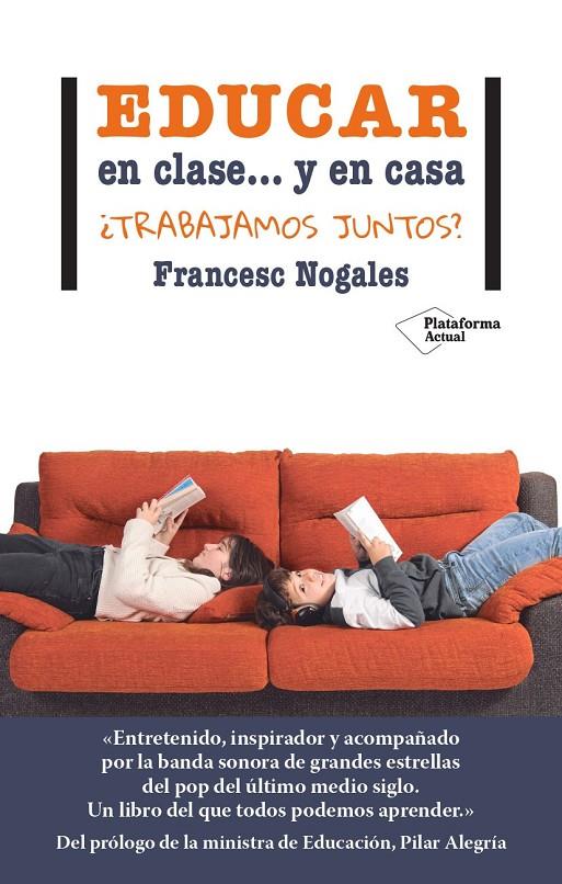 EDUCAR EN CLASE... Y EN CASA | 9788419655202 | NOGALES, FRANCESC