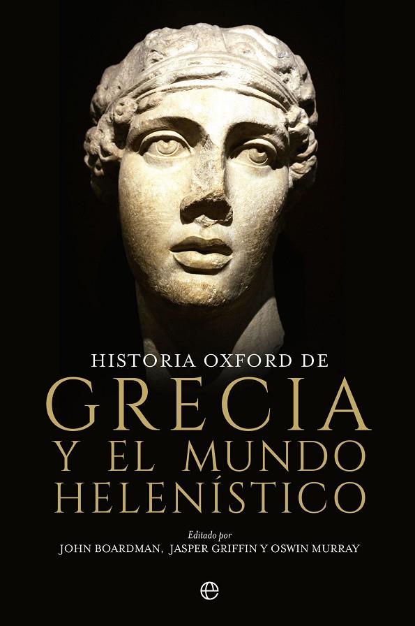 HISTORIA OXFORD DE GRECIA Y EL MUNDO HELENÍSTICO | 9788413844237 | BOARDMAN, JOHN/MURRAY, OSWYN ; GRIFFIN, JASPER