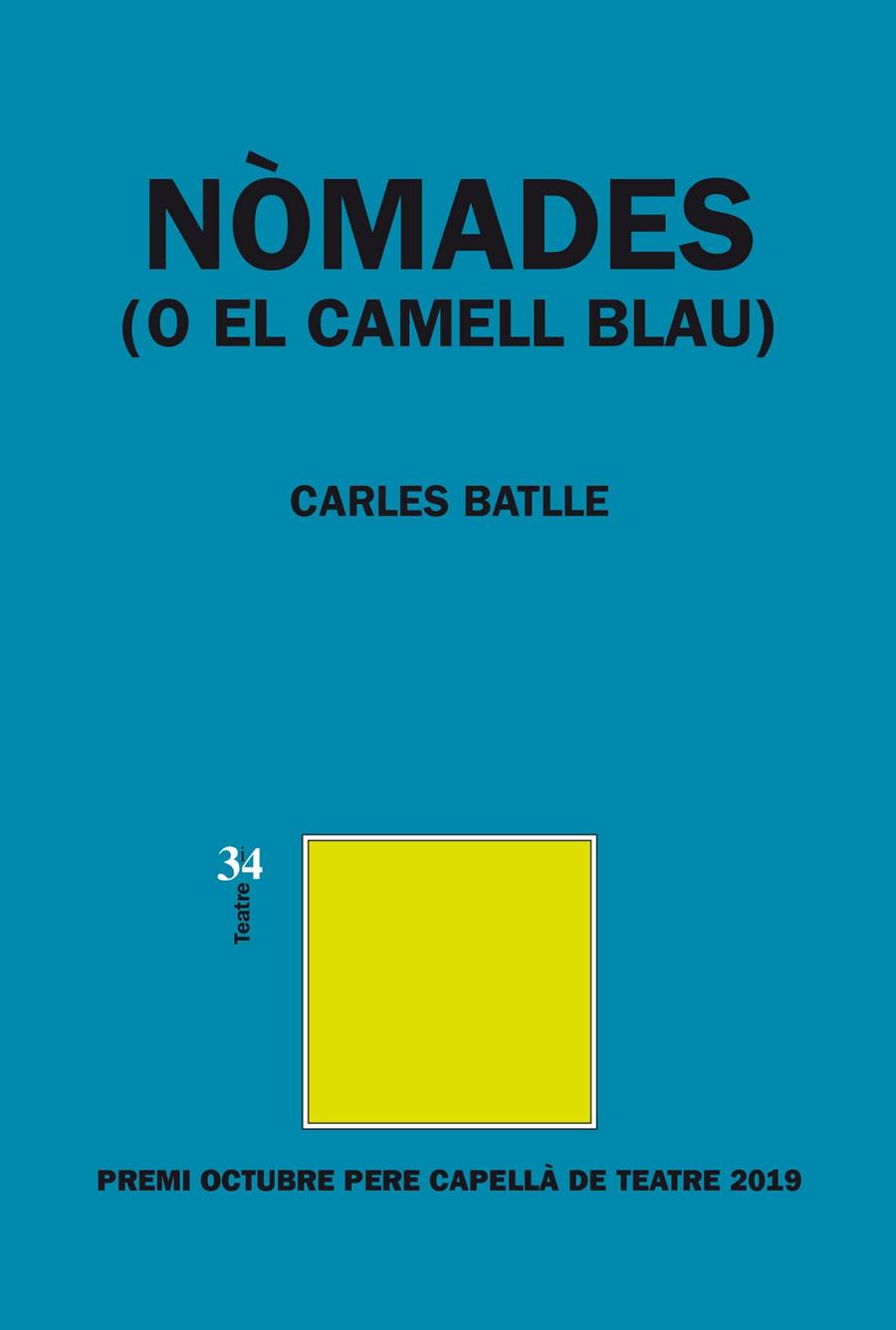 NOMADES O EL CAMELL BLAU | 9788417469238 | BATLLE, CARLES