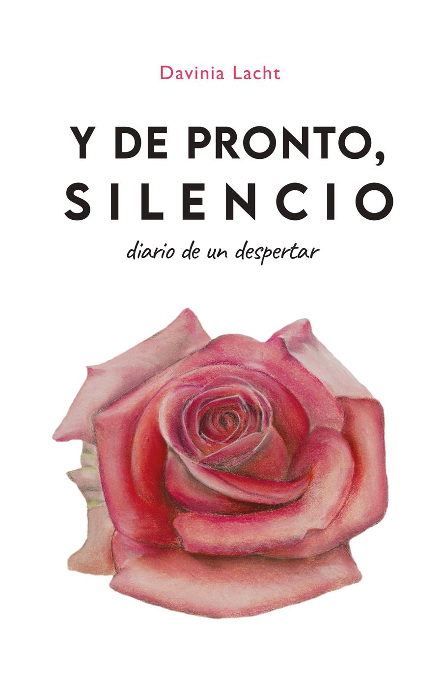 Y DE PRONTO, SILENCIO | 9788418496837 | LACHT, DAVINIA